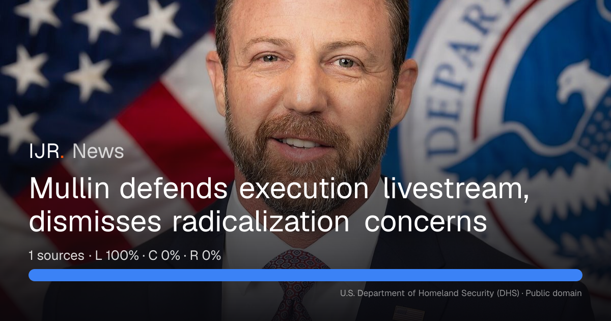 Mullin defends execution livestream, dismisses radicalization concerns ...