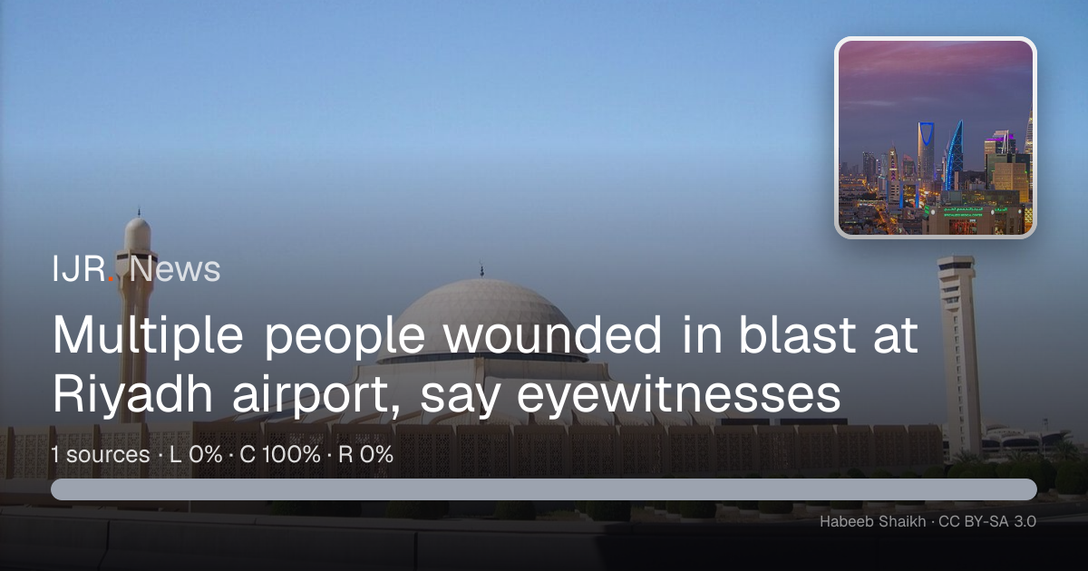 Multiple people wounded in blast at Riyadh airport, say eyewitnesses ...