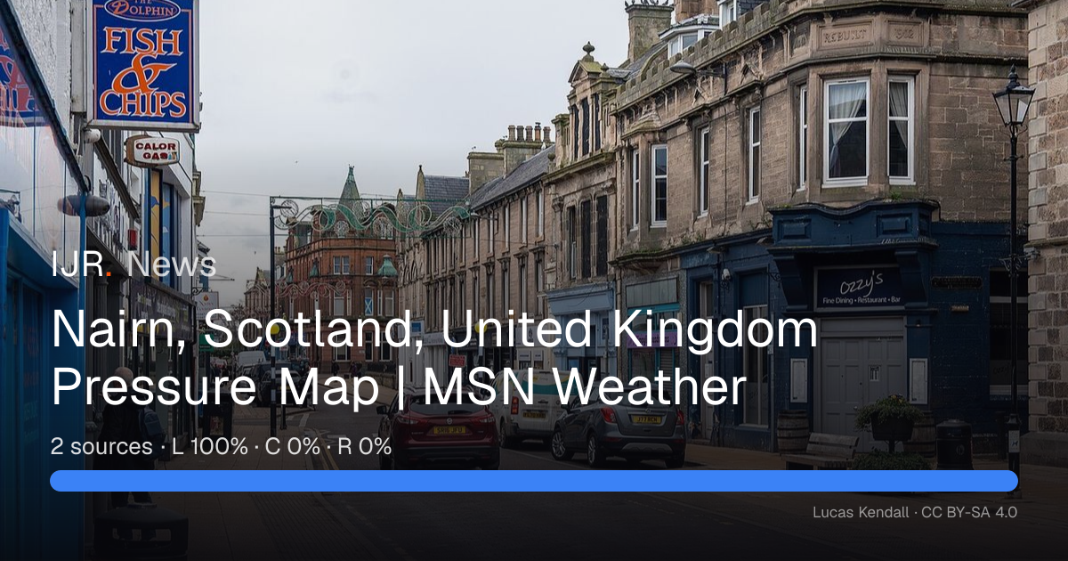Nairn, Scotland, United Kingdom Pressure Map | MSN Weather — IJR News
