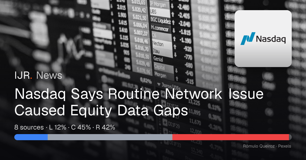 Nasdaq Says Routine Network Issue Caused Equity Data Gaps — IJR News