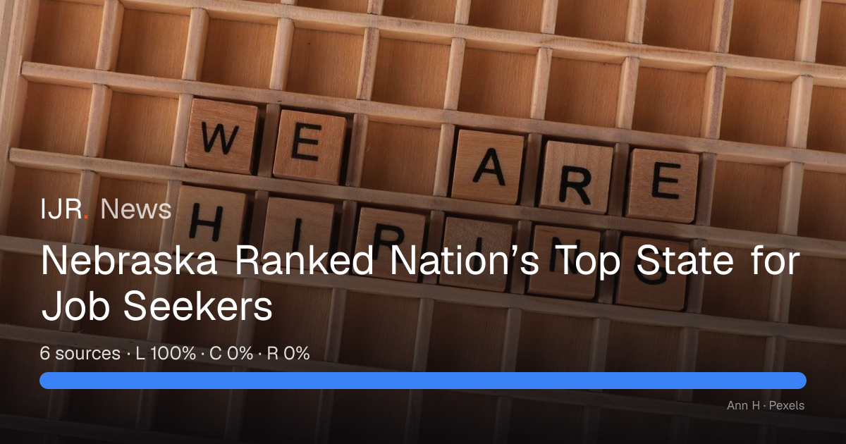 Nebraska Ranked Nation’s Top State for Job Seekers — IJR News