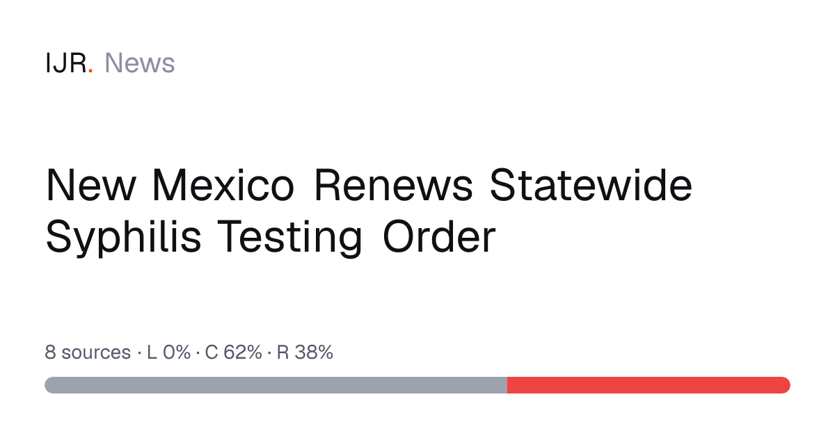 New Mexico Renews Statewide Syphilis Testing Order — IJR News