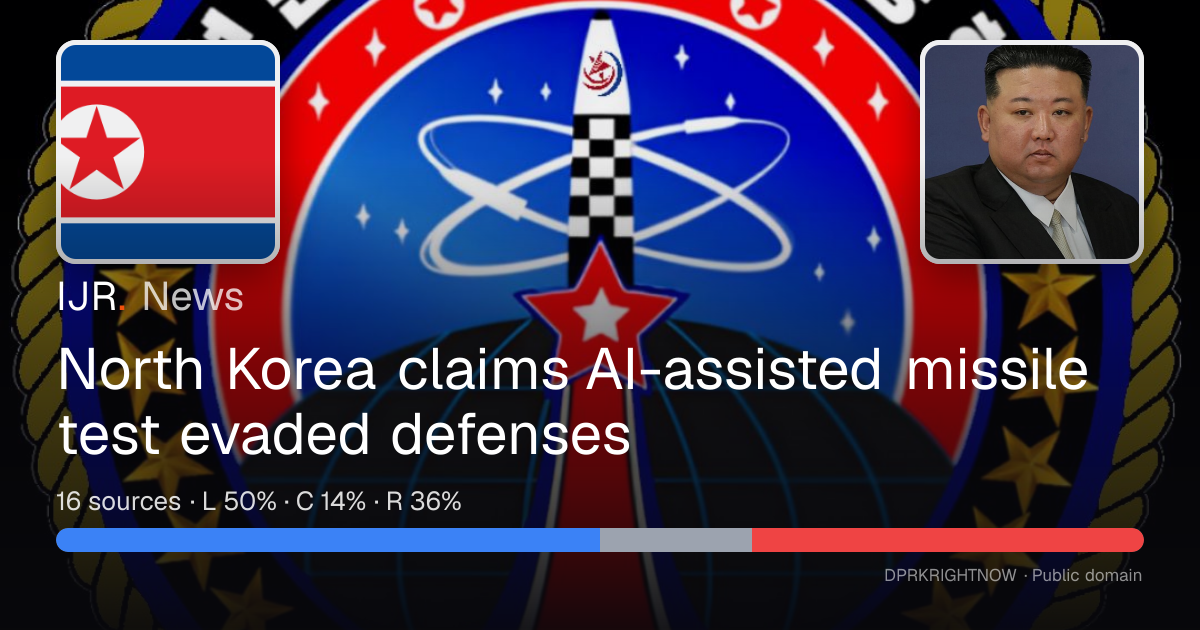 North Korea claims AI-assisted missile test evaded defenses — IJR News