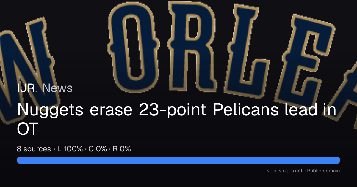 Nuggets erase 23-point Pelicans lead in OT — IJR News