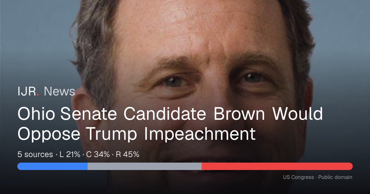 Ohio Senate Candidate Brown Would Oppose Trump Impeachment — IJR News