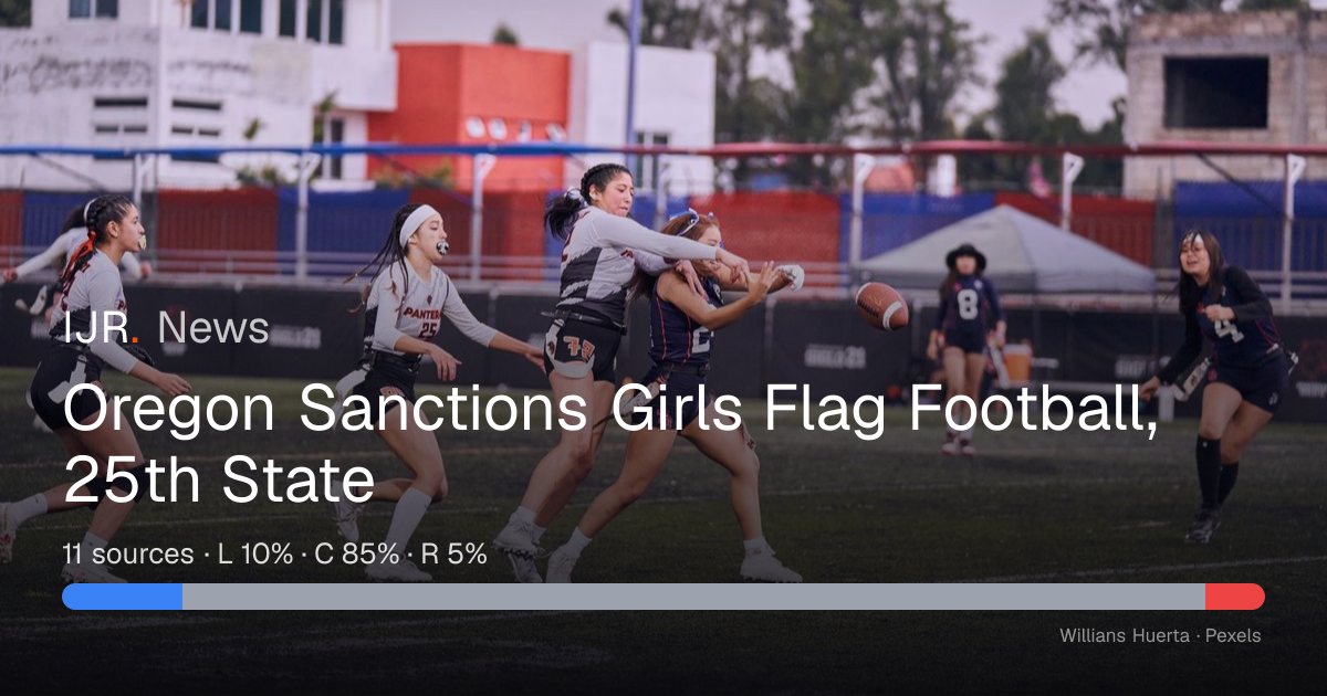 Oregon Sanctions Girls Flag Football, 25th State — IJR News