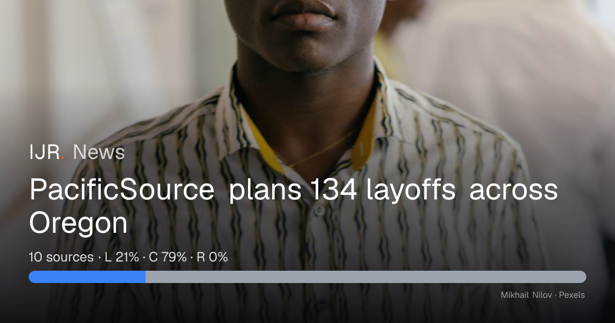 PacificSource plans 134 layoffs across Oregon — IJR News