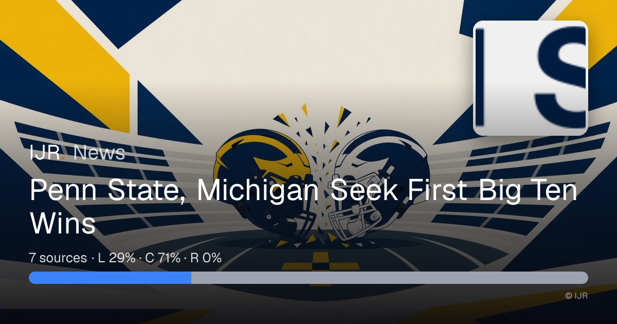 Penn State, Michigan Seek First Big Ten Wins — IJR News
