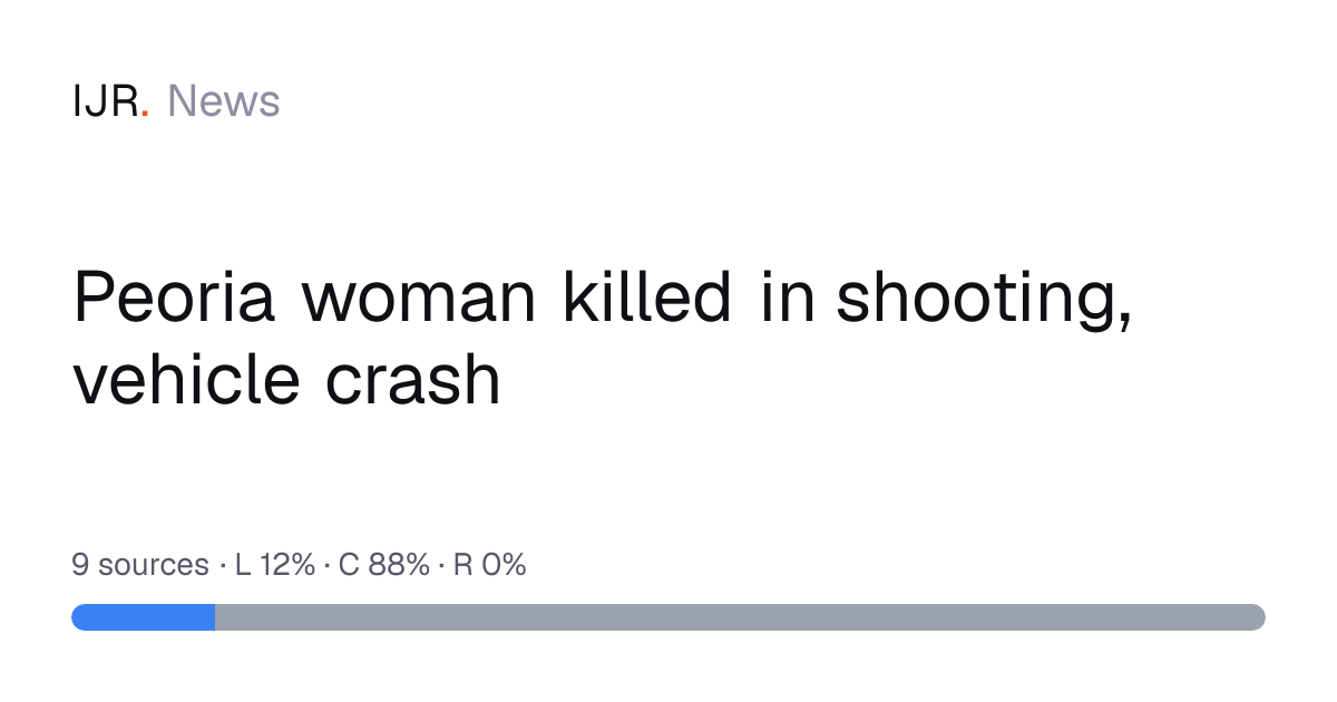 Peoria woman killed in shooting, vehicle crash — IJR News