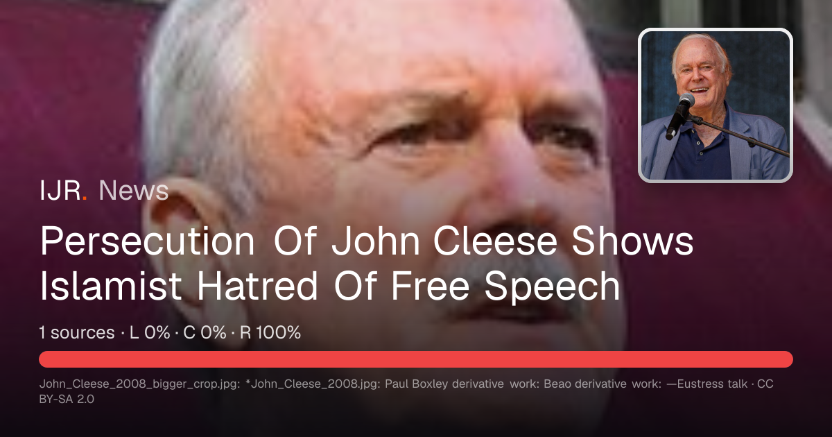 Persecution Of John Cleese Shows Islamist Hatred Of Free Speech — IJR News