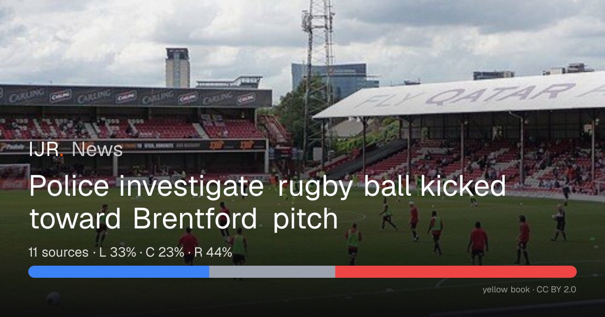 Police investigate rugby ball kicked toward Brentford pitch — IJR News