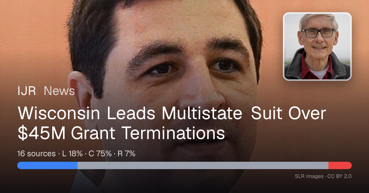 Wisconsin Leads Multistate Suit Over $45M Grant Terminations — IJR News