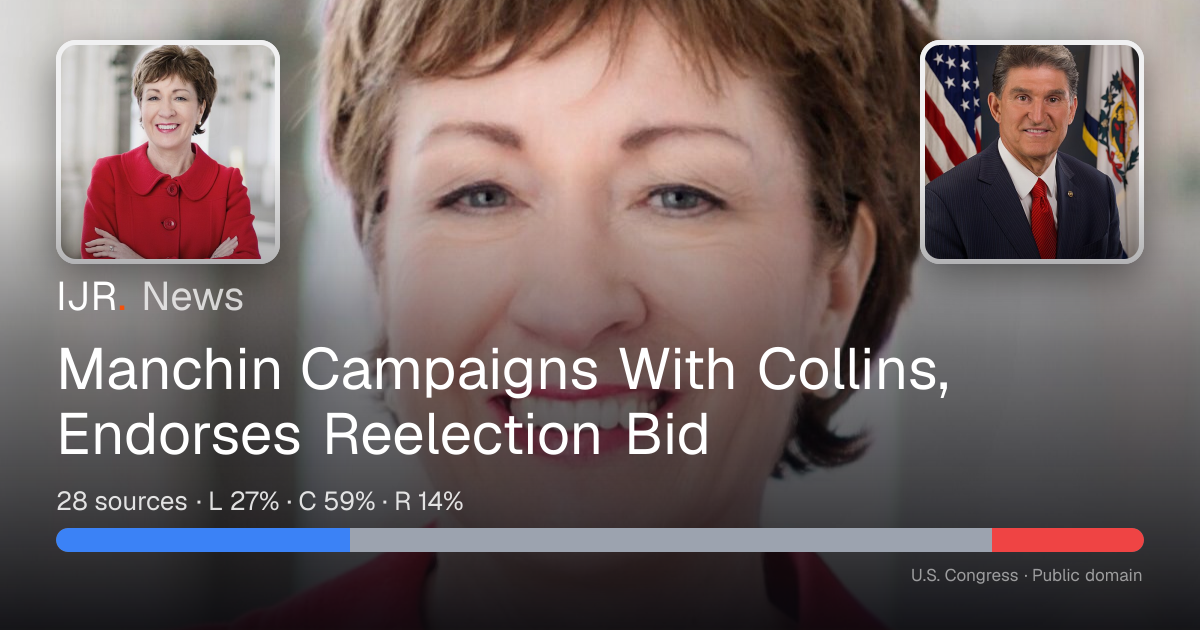 Manchin Campaigns With Collins, Endorses Reelection Bid — IJR News