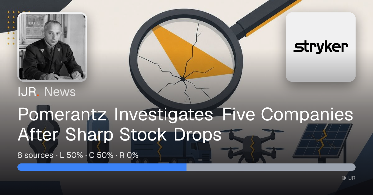 Pomerantz Investigates Five Companies After Sharp Stock Drops — IJR News