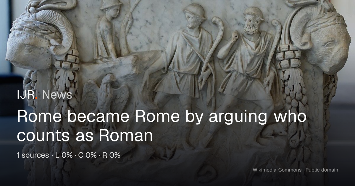 Rome became Rome by arguing who counts as Roman — IJR News