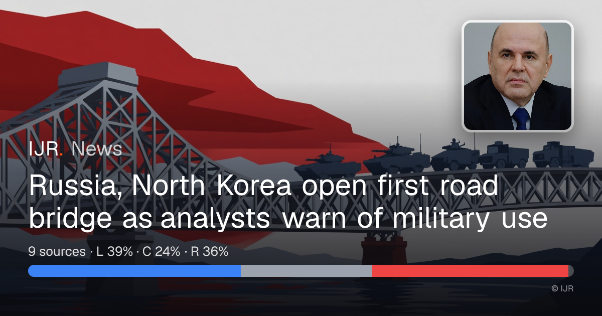 Russia and North Korea open first road bridge over Tumen River