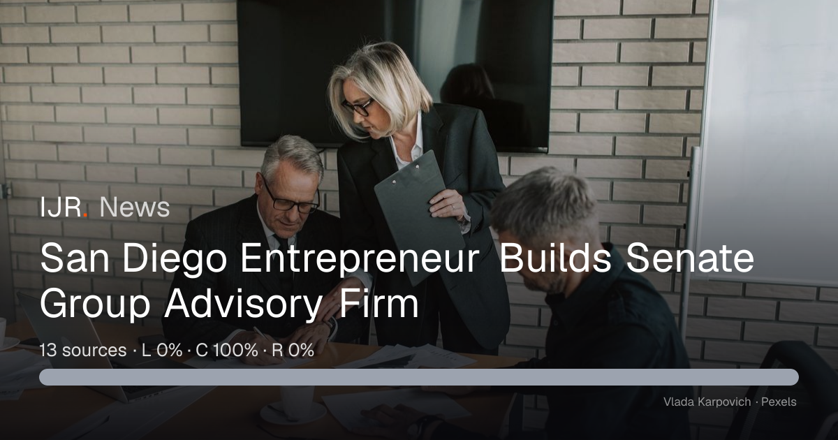San Diego Entrepreneur Builds Senate Group Advisory Firm — IJR News