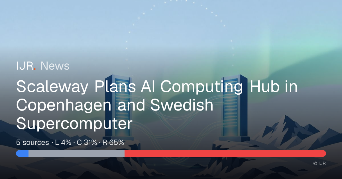 Scaleway Plans AI Computing Hub in Copenhagen and Swedish Supercomputer ...