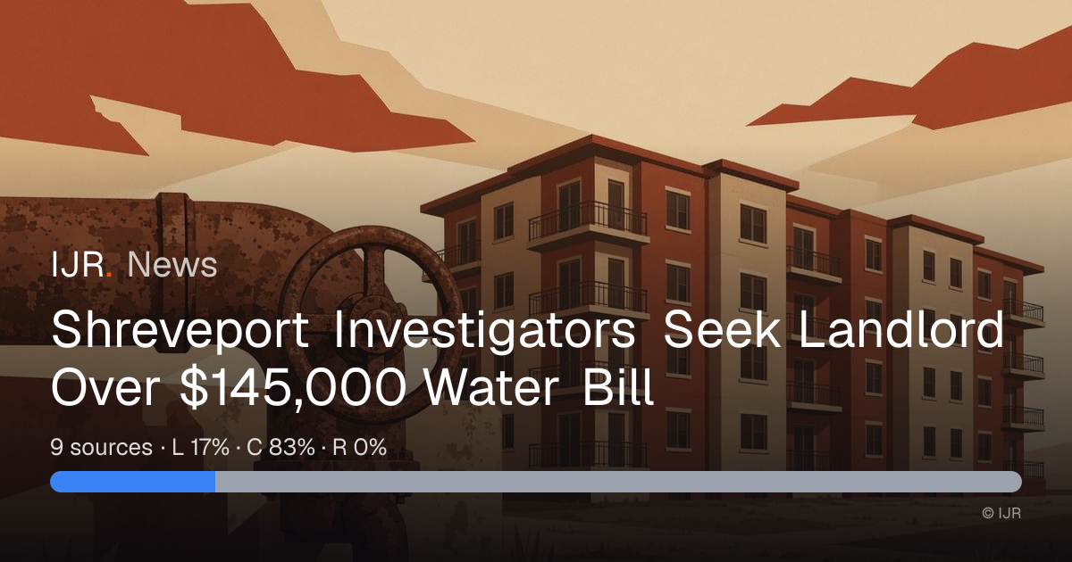 Shreveport Investigators Seek Landlord Over $145,000 Water Bill — IJR News