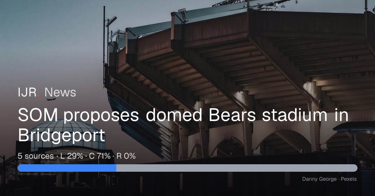 SOM proposes domed Bears stadium in Bridgeport — IJR News