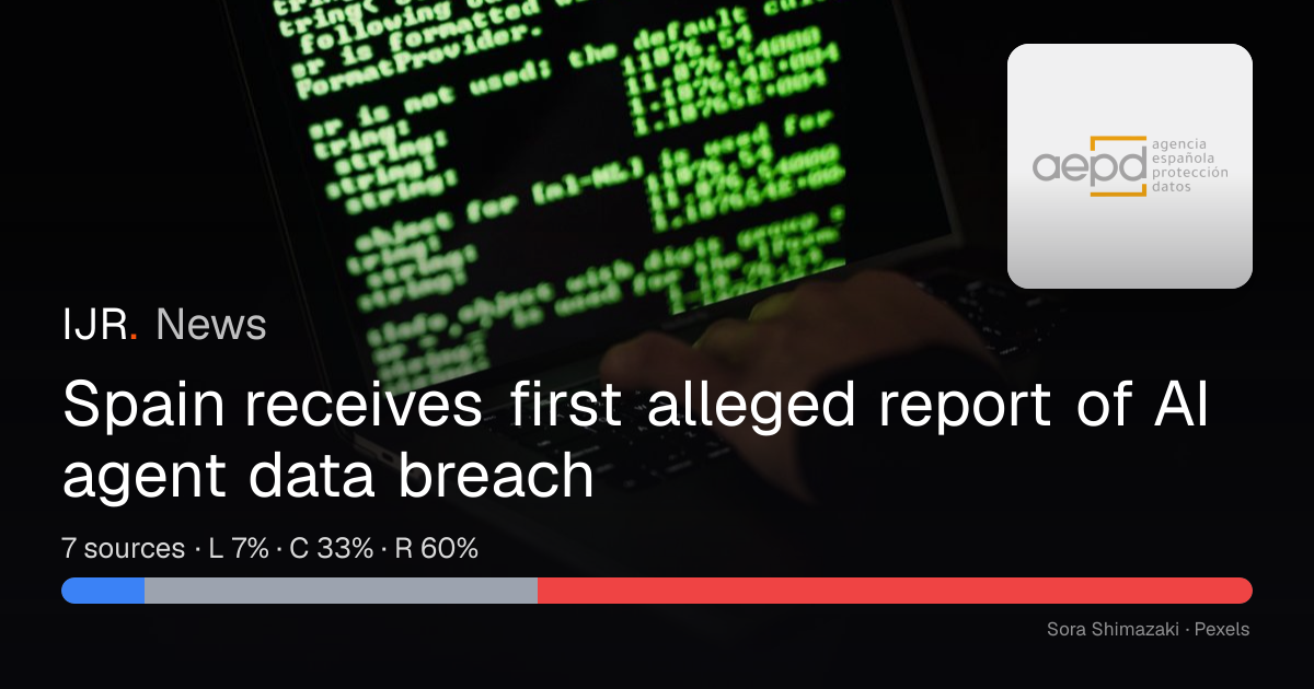 Spain receives first alleged report of AI agent data breach — IJR News