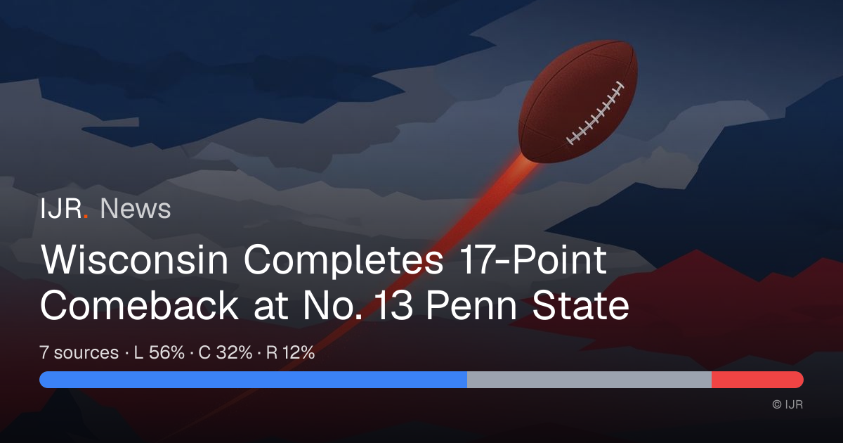 Wisconsin Completes 17-Point Comeback at No. 13 Penn State — IJR News