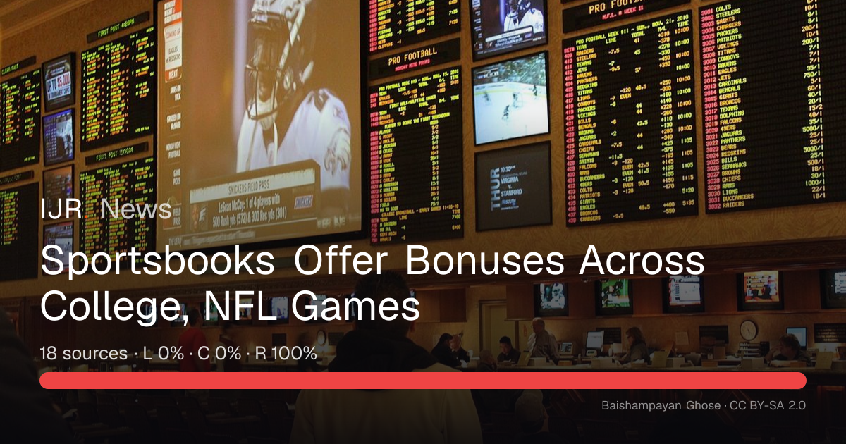 Sportsbooks Offer Bonuses Across College, NFL Games — IJR News
