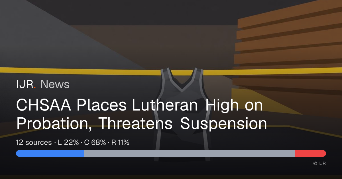 CHSAA Places Lutheran High on Probation, Threatens Suspension — IJR News