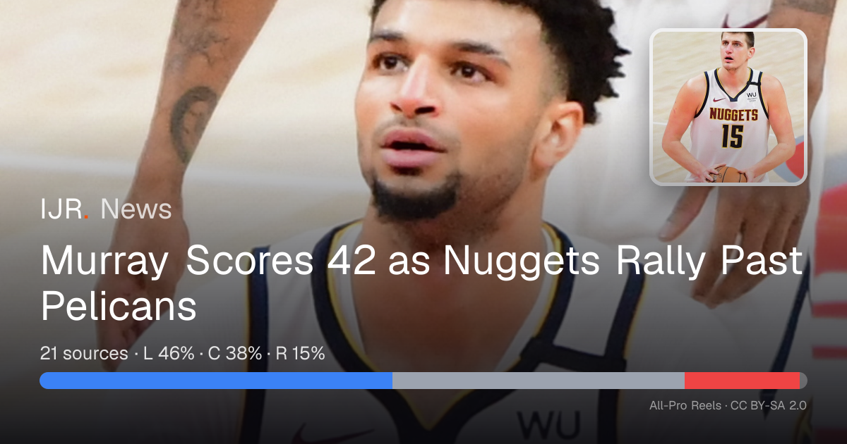 Murray Scores 42 as Nuggets Rally Past Pelicans — IJR News