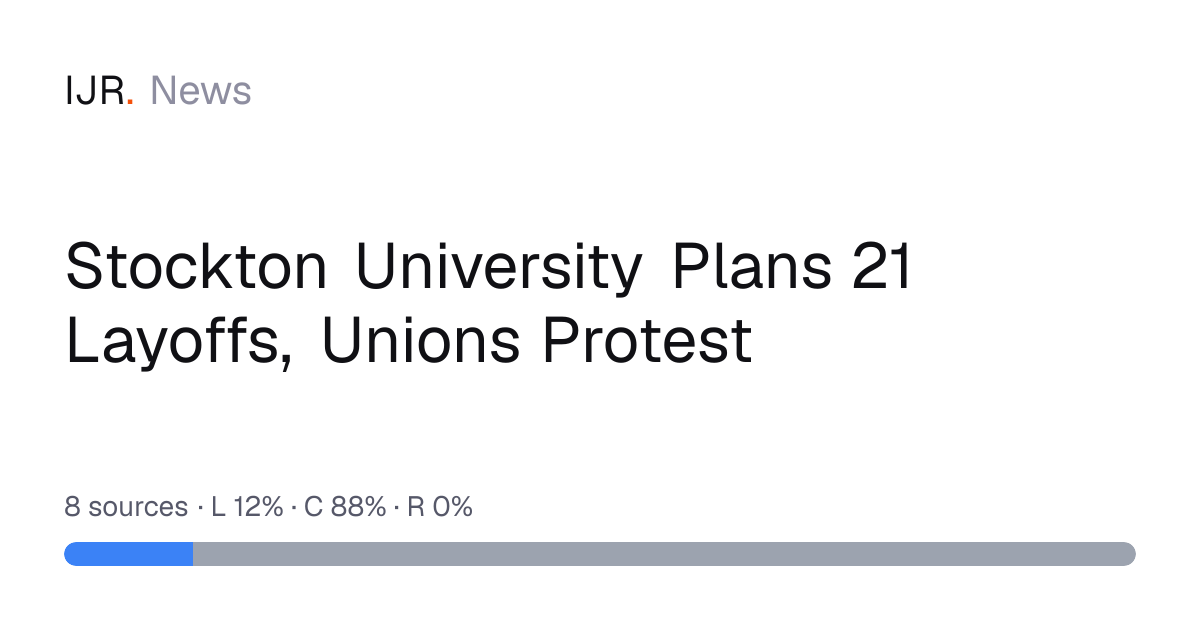Stockton University Plans 21 Layoffs, Unions Protest — IJR News