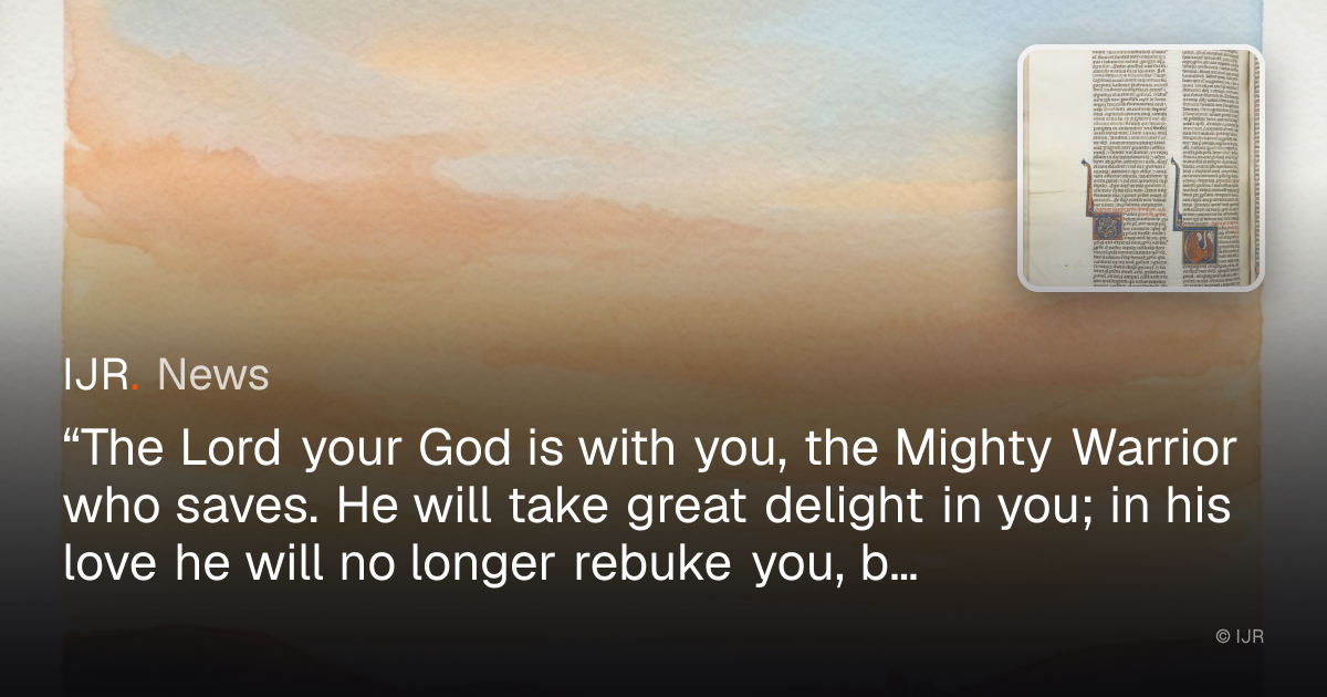“The Lord your God is with you, the Mighty Warrior who saves. He will ...