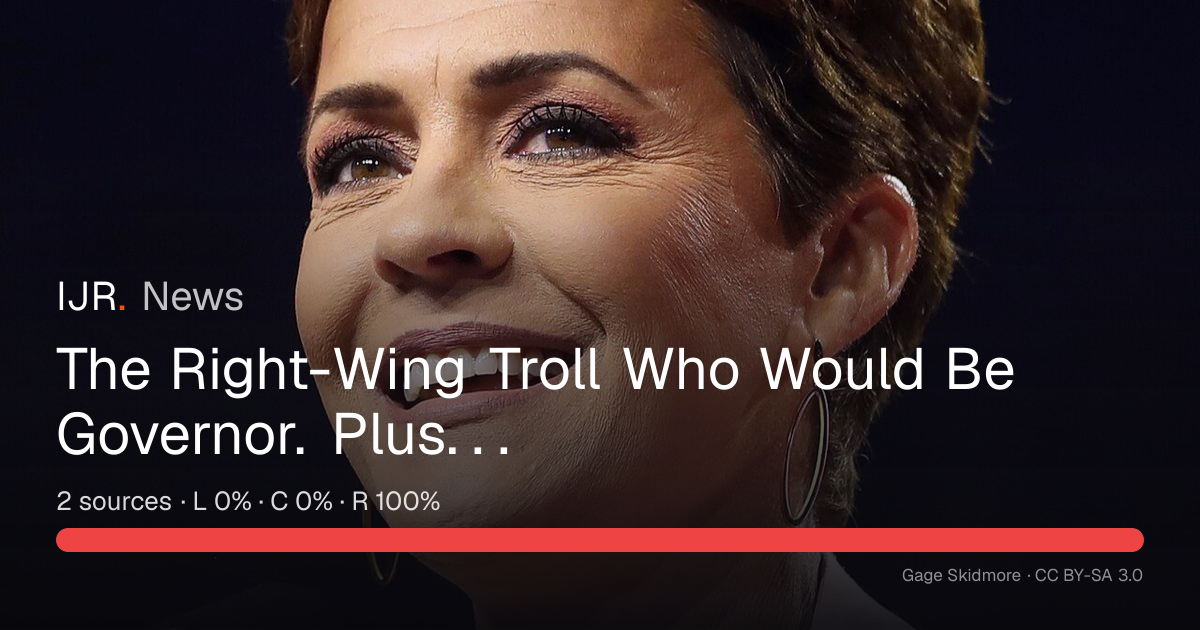 The Right-Wing Troll Who Would Be Governor. Plus. . . — IJR News