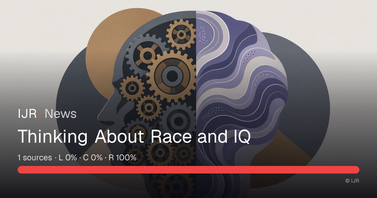 Thinking About Race and IQ — IJR News