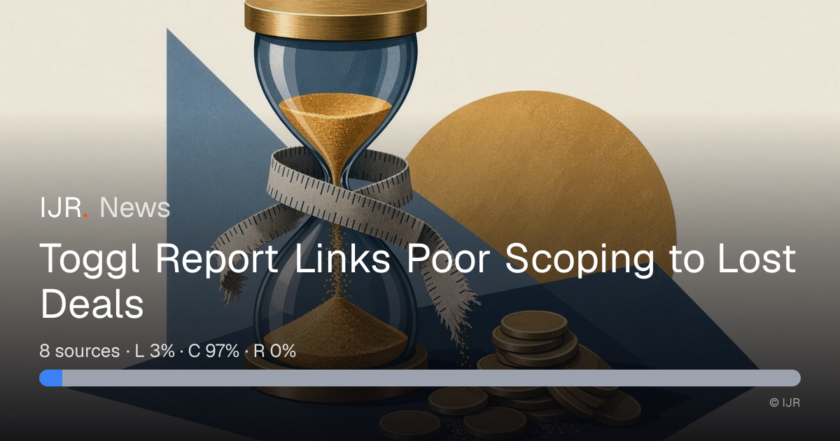 Toggl Index Links Weak Scoping and Slow Replies to Lost Revenue — IJR News