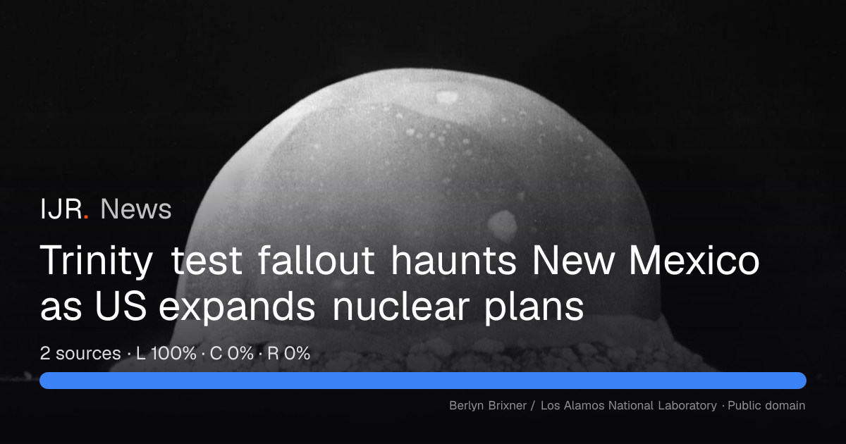 Trinity test fallout affects New Mexico as US expands nuclear plans ...