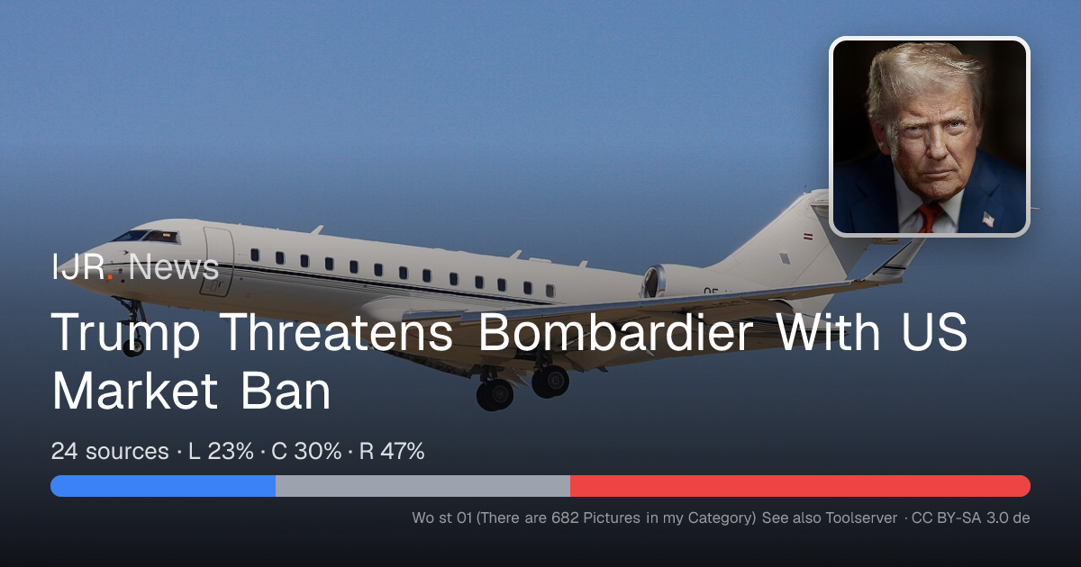 Trump Threatens Bombardier With US Market Ban — IJR News