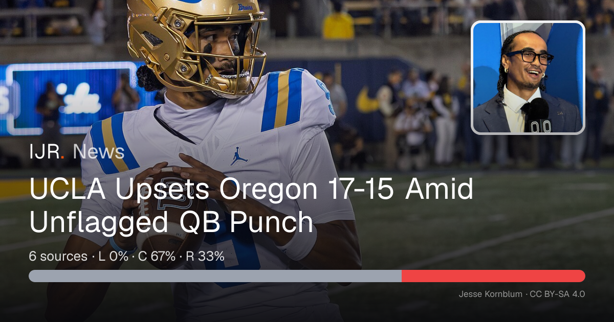 UCLA Upsets Oregon 17-15 Amid Unflagged QB Punch — IJR News