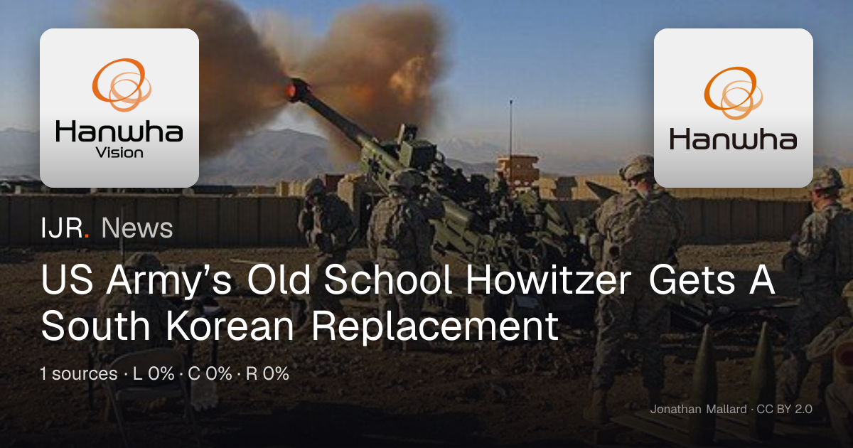 US Army’s Old School Howitzer Gets A South Korean Replacement — IJR News