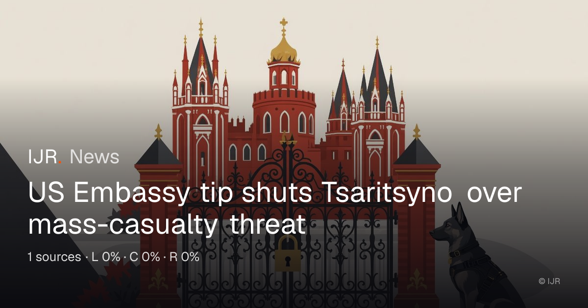 US Embassy tip shuts Tsaritsyno over mass-casualty threat
