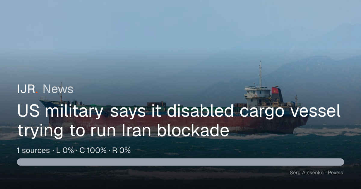 US military says it disabled cargo vessel trying to run Iran blockade ...