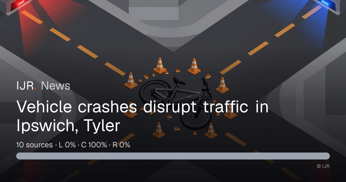 Vehicle crashes disrupt traffic in Ipswich, Tyler — IJR News
