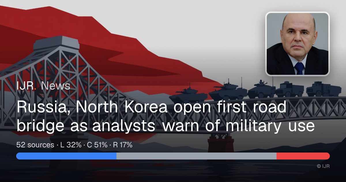 Russia, North Korea open first road bridge as analysts warn of military ...