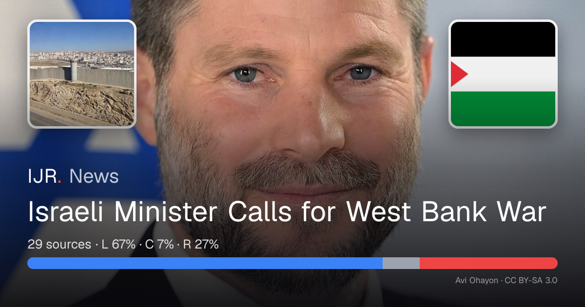 Israeli Minister Calls for West Bank War — IJR News