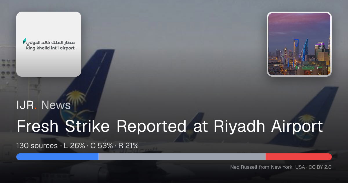Fresh Strike Reported at Riyadh Airport — IJR News
