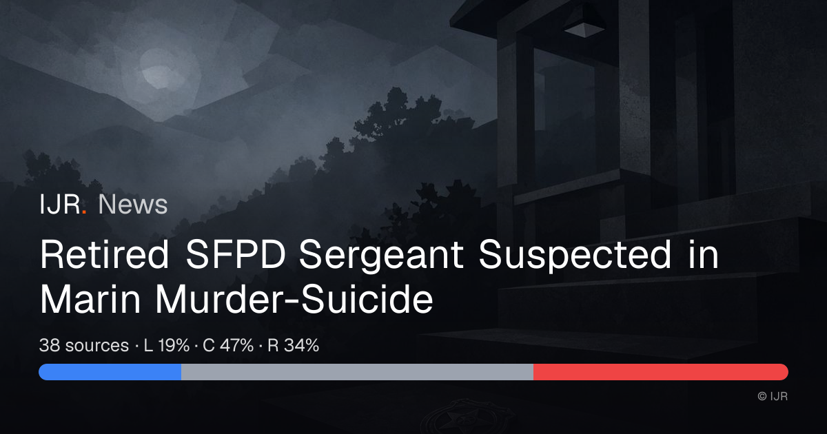 Retired SFPD Sergeant Suspected in Marin Murder-Suicide — IJR News