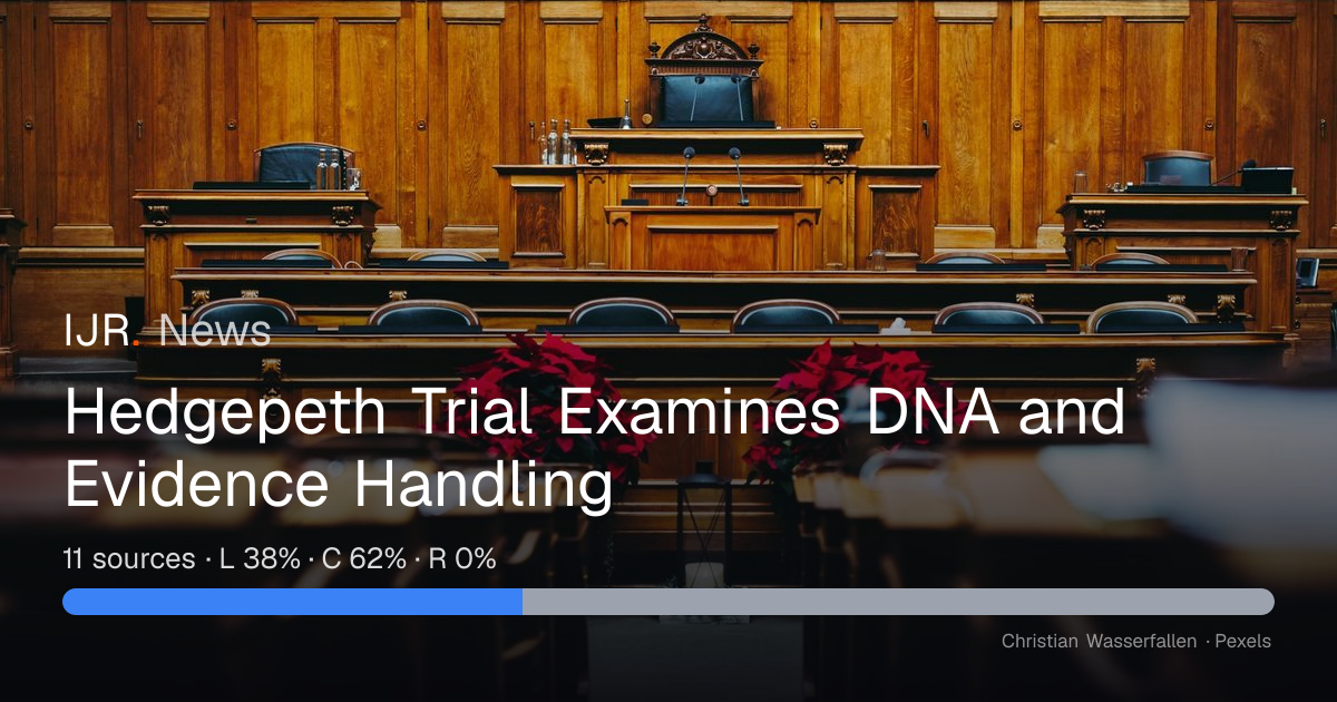 Hedgepeth Trial Examines DNA and Evidence Handling — IJR News
