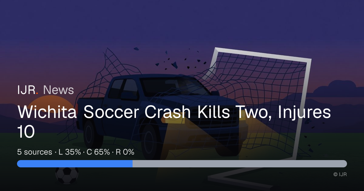 Wichita Soccer Crash Kills Two, Injures 10 — IJR News