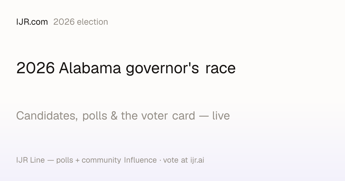 2026 Alabama governor's race — polls, candidates & voter guide — IJR
