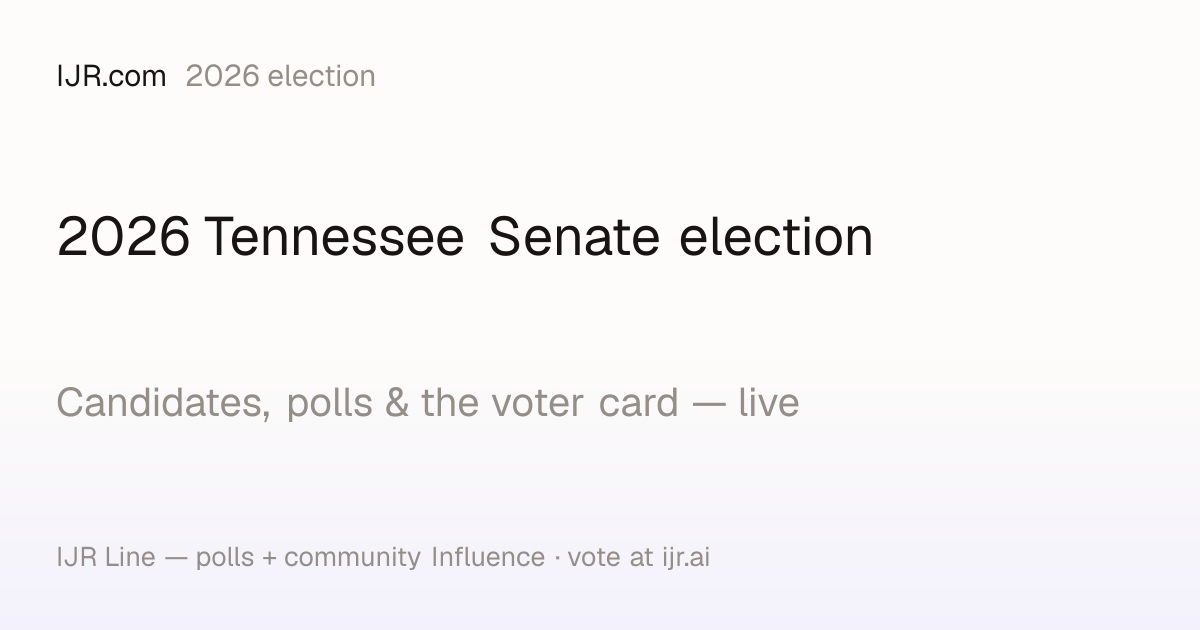 2026 Tennessee Senate election — polls, candidates & voter guide — IJR
