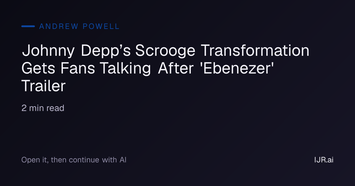 Johnny Depp’s Scrooge Transformation Gets Fans Talking After 'Ebenezer ...